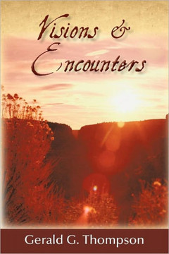 Visions & Encounters - 9781456727857