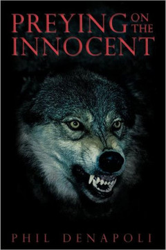 Preying on the Innocent - 9781468596281