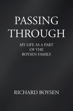 Passing Through: My Life as a Part of Boysen Family - 9781481712422