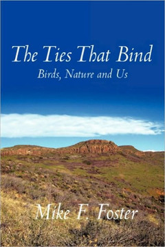 The Ties That Bind: Birds, Nature and Us - 9781452076171