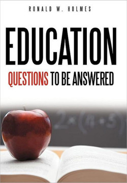 Education Questions to Be Answered - 9781463452742