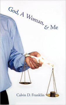 God, A Woman, and Me - 9781463429713