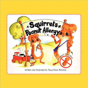 Squirrel's Peanut Allergy: A peanut-free story