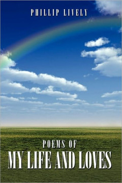 Poems of My Life and Loves - 9781449012434