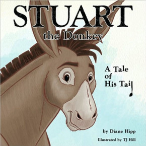 Stuart the Donkey: A Tale of His Tail