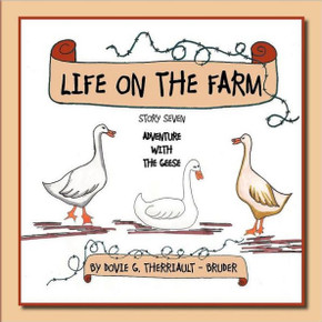 Life on the Farm - Adventure with the Geese: Story Seven