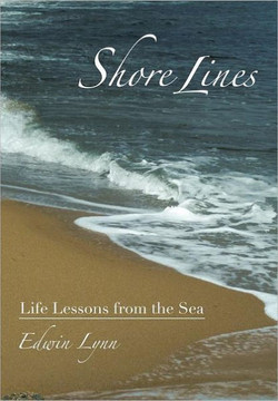 Shore Lines: Life Lessons from the Sea - 9781463419721