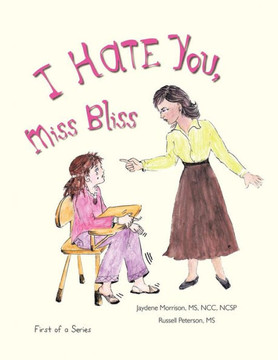 I Hate You, Miss Bliss