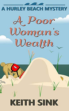 A Poor Woman'S Wealth: A Hurley Beach Mystery (Hurley Beach Mysteries)