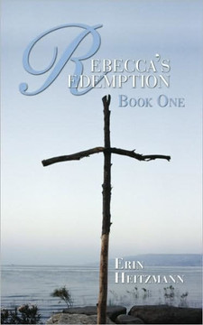 Rebecca's Redemption: Book One