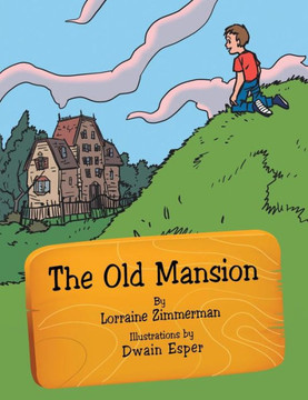 The Old Mansion The Old Mansion