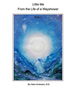 Little Me: From The Life Of A Wayshower (Book 2)
