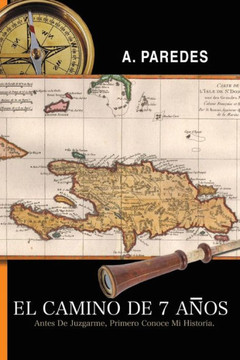 El Camino de Siete Anos - 9781481765251