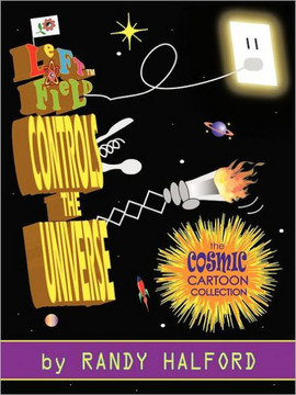Left Field Controls the Universe: The Cosmic Cartoon Collection