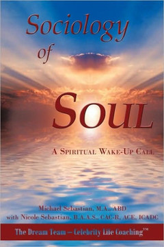 Sociology of Soul: A Spiritual Wake-Up Call