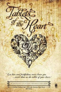 Tablets of the Heart: An Anthology of Student Writings and Creations - 9781477249130