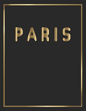 Paris: Gold and Black Decorative Book | Perfect for Coffee Tables, End Tables, Bookshelves, Interior Design & Home Staging Add Bookish Style to Your Home| Paris