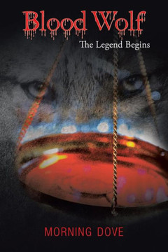 Blood Wolf: The Legend Begins - 9781481771498