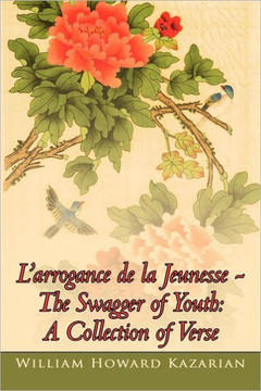 L'arrogance de la Jeunesse - The Swagger of Youth: A Collection of Verse