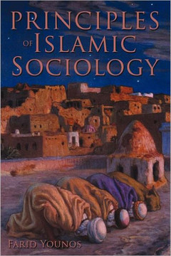 Principles of Islamic Sociology - 9781467031332