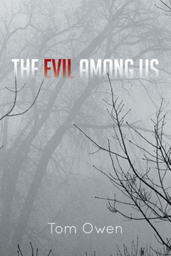 The Evil Among Us - 9781481747646