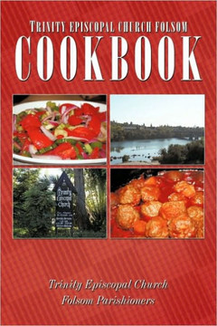 Trinity Episcopal Church Folsom Cookbook