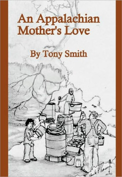 An Appalachian Mother's Love - 9781452061399