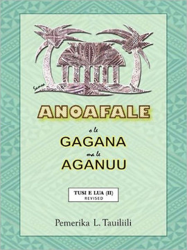 Anoafale O Le Gagana Ma Le Aganuu: Tusi E Lua (II) Revised