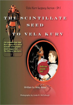 The Vela Kurv Legacy Part 1: The Scintillate Seed to Vela Kurv - 9781452094380