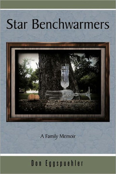 Star Benchwarmers: A Family Memoir - 9781452083100 Star Benchwarmers: A Family Memoir - 9781452083100