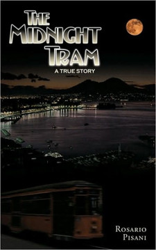 The Midnight Tram: A True Story