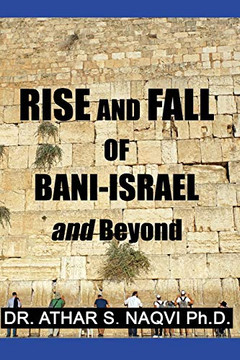 Rise And Fall Of Bani Israel & Beyond