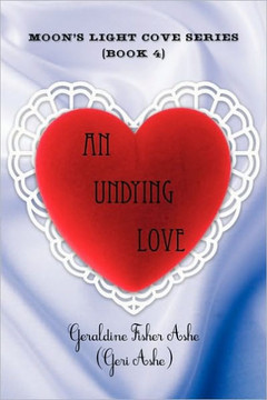 An Undying Love: Moon's Light Cove Series (Book 4) An Undying Love: Moon's Light Cove Series (Book 4)
