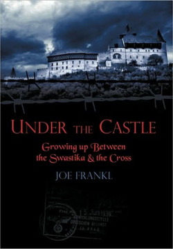 Under the Castle: Growing Up Between the Swastika and the Cross - 9781449081003