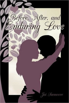 Before, After, and Enduring Love