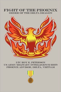 Fight of the Phoenix: Order of the Delta Dragon - 9781463417734
