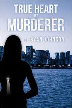 True Heart of a Murderer - 9781463414757