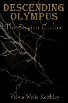 Descending Olympus: The Stygian Chalice - 9781456764876