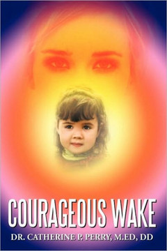 Courageous Wake - 9781449041120