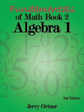 Fundamentals of Math Book 2 Algebra 1: 2nd Edition