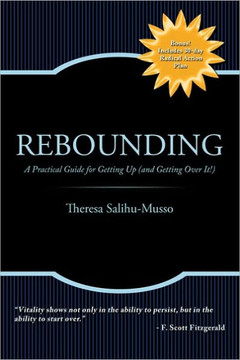 Rebounding: A Practical Guide for Getting Up (and Getting Over It!) - 9781449075927