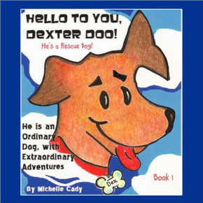 Hello to You, Dexter Doo: He's a Rescue Dog!