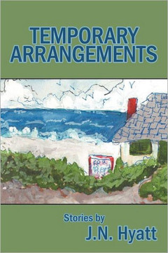 Temporary Arrangements: Stories by