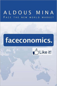 Faceconomics. Like It!: Face the new world market - 9781477209677