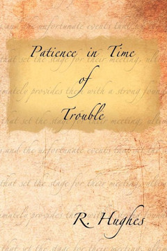 Patience in Time of Trouble - 9781477229507