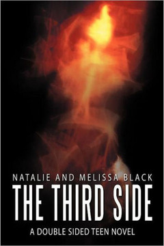 The Third Side: A Double Sided Teen Nove - 9781477236758