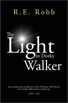 The Light in Dorky Walker - 9781467042888 The Light in Dorky Walker - 9781467042888