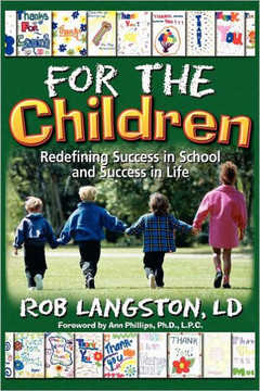 For the Children: Redifining Success in School and Success in Life