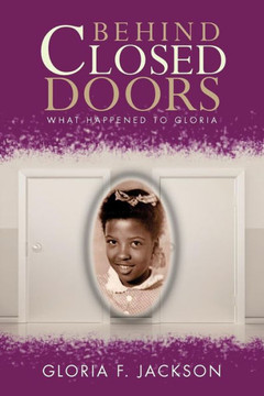 Behind Closed Doors: What Happened to Gloria