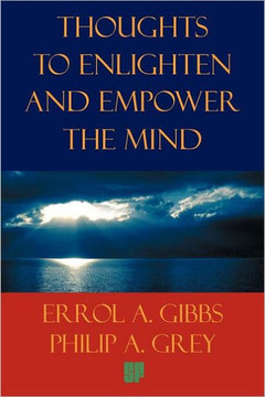 Thoughts to Enlighten and Empower the Mind: 2001 Questions and Philosophical Thoughts to Inspire, Enlighten, and Empower Our World to Limitless Height - 9781456740719 Thoughts to Enlighten and Empower the Mind: 2001 Questions and Philosophical Thoughts to Inspire, Enlighten, and Empower Our World to Limitless Height - 9781456740719
